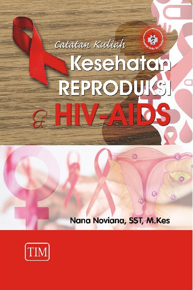 Catatan Kuliah Kesehatan Reproduksi dan HIV AIDS